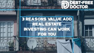 3 Reasons Value Add Real Estate Investing Can Work For You-f